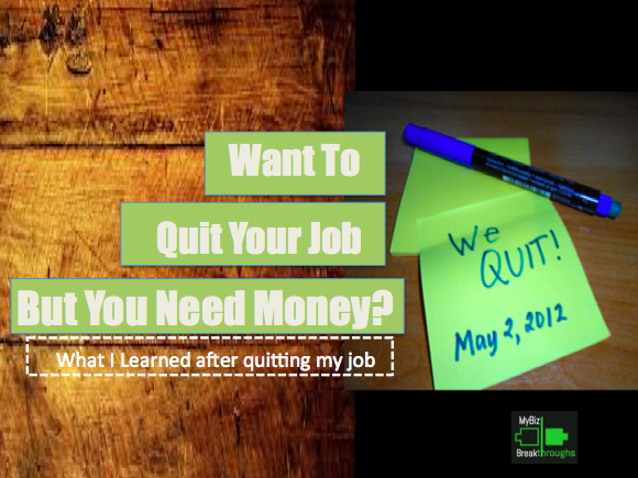 want-to-quit-your-job-but-need-money