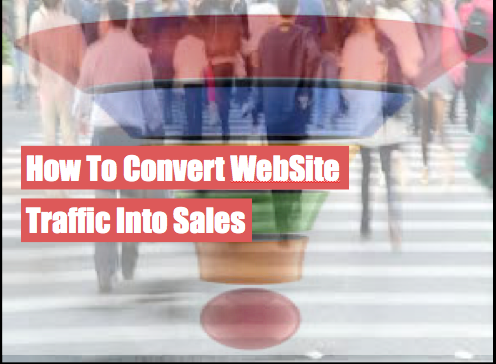how to convert website traffic into sales
