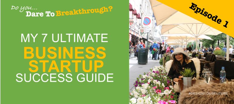 my 7 ultimate business startup success guide